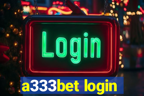 a333bet login